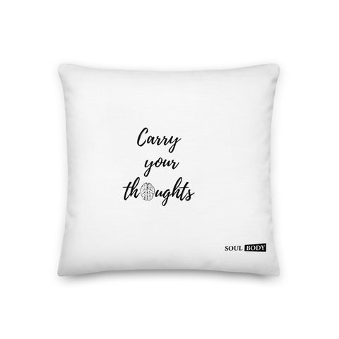 Carry your Thoughts Premium Pillow