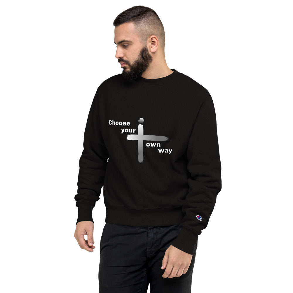 Choose your Own Way Champion Black Sweatshirt