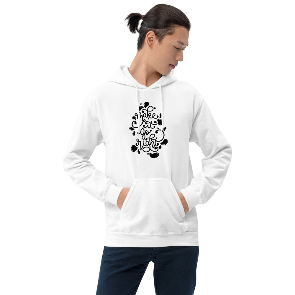 Make It Go Right Printed Men White Hooded Sweatshirt