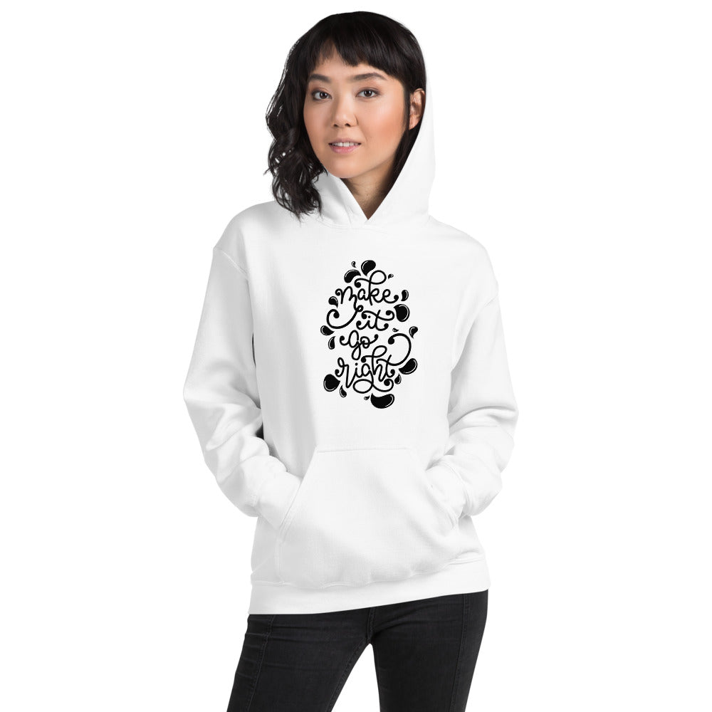 Make It Go Right Women White Hooded Sweatshirt