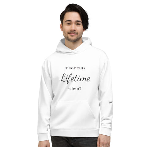 If not this Lifetime When Men Hoodie