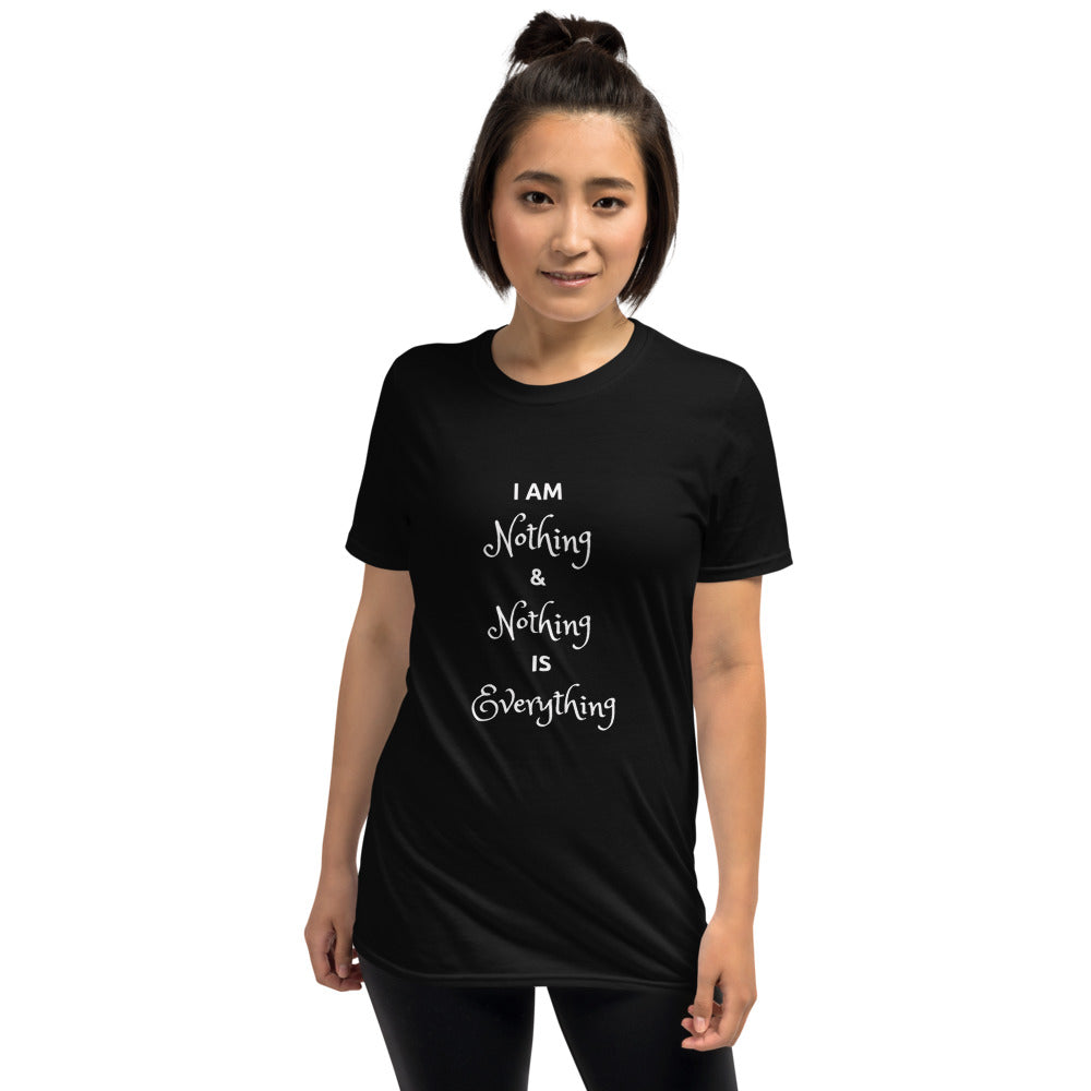 Nothing is Everything Women's T-Shirt