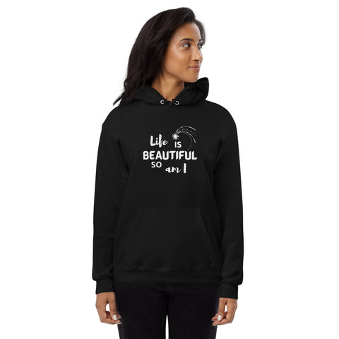 Life is Beautiful Women's fleece hoodie