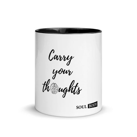 Carry your Thoughts Mug with Color Inside